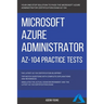 Azure: Microsoft Azure Administrator (AZ-104) Practice Tests
