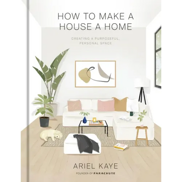 How to Make a House a Home: Creating a Purposeful, Personal Space