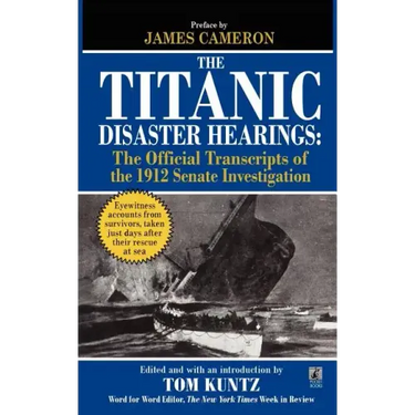The Titanic Disaster Hearings