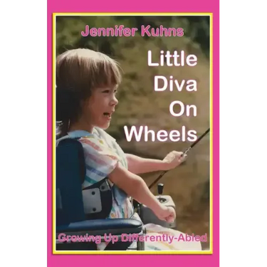 Little Diva on Wheels: Growing Up Differently-Abled