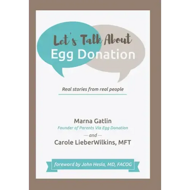 Let's Talk About Egg Donation: Real Stories from Real People