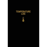 Temperature Log: Record Book, Monitor Details, Time, Date, Fridge, Freezer, Recording Work Or Home, Tracker, Journal