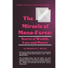 The Miracle of Mana-Force: Secret of Wealth, Love, and Power