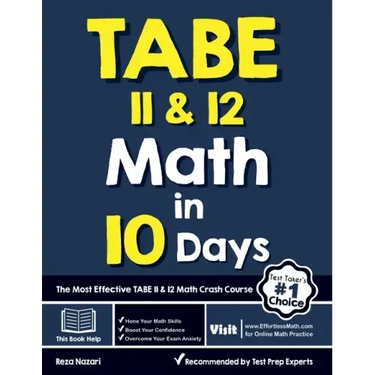 TABE 11 & 12 Math in 10 Days: The Most Effective TABE Math Crash Course