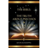 The Bible: The Truth About Psychics & Spiritual Gifts