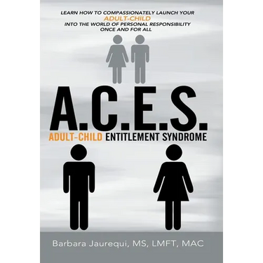 A.C.E.S. - Adult-Child Entitlement Syndrome