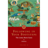 Following in Your Footsteps, Volume II: The Lotus-Born Guru in India