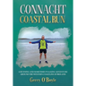 Connacht Coastal Run A running and sometimes walking adventure around the western coastline of Ireland
