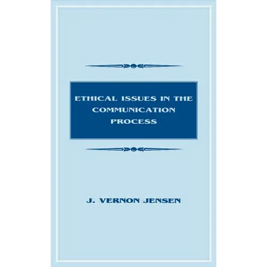 Ethical Issues in the Communication Process