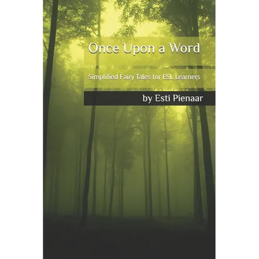 Once Upon a Word: Simplified Fairy Tales for ESL Learners