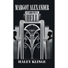 Margot Alexander Goes to Hell
