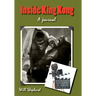 Inside King Kong: A Journal