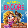 Maggie's Encore: A Heartwarming Tale of a Music Loving Shelter Dog