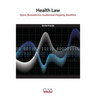 Health Law: Sport, Biomedicine, Intellectual Property, Bioethics