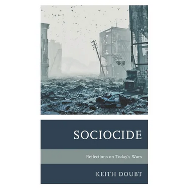 Sociocide: Reflections on Today's Wars