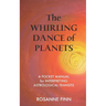 The Whirling Dance of Planets: A Pocket Manuel for Interpreting Astrological Transits