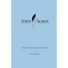 Then Again: How to Write the Story of Your Life