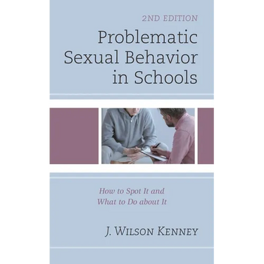 Problematic Sexual Behavior in Schools: How to Spot It and What to Do about It