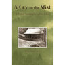 A Cry in the Mist & Other Needmore Valley Tales