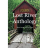 Lost River Anthology: Short Stories and Tall Tales
