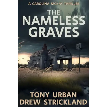 The Nameless Graves: A Gripping Crime Thriller With A Twist