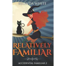 Relatively Familiar