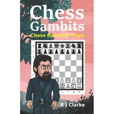 Chess Gambits: Chess Opening Traps