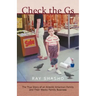 Check the GS: The True Story of an Eclectic American Family and Their Wacky Family Business
