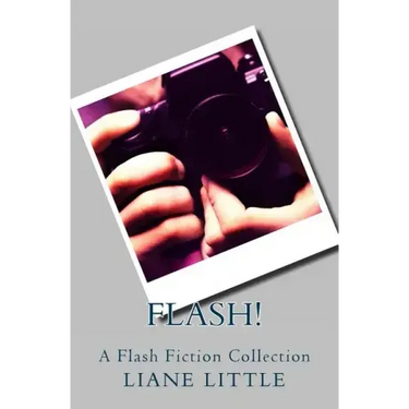 Flash!: A Flash Fiction Collection
