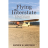 Flying the Interstate: My Rag and Tube Journey from Oregon to Oshkosh