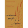 Mahatma Gandhi & His Apostles