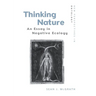 Thinking Nature: An Essay in Negative Ecology
