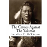 The Crimes Against The Yakimas