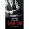 Glimpse, Memoir of a Serial Killer