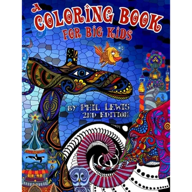 A Coloring Book for Big Kids - 2nd Edition