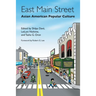 East Main Street: Asian American Popular Culture