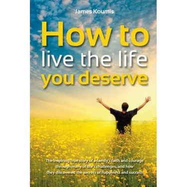 How to Live the Life you Deserve