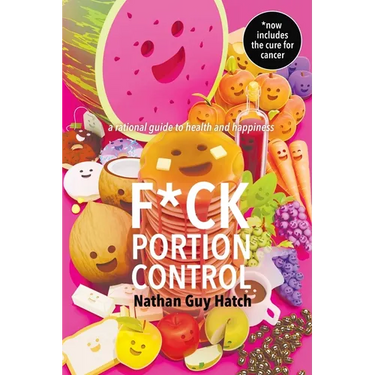 F*ck Portion Control
