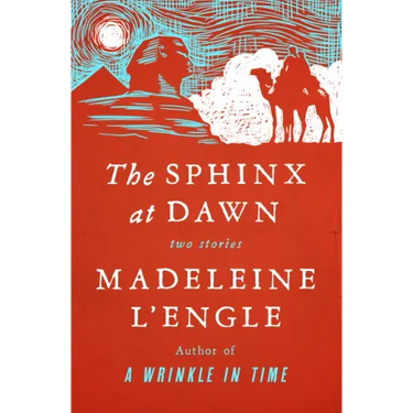 The Sphinx at Dawn: Two Stories