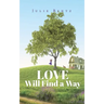 Love Will Find a Way