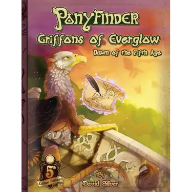 Ponyfinder - Griffons of Everglow - Dawn of the Fifth Age