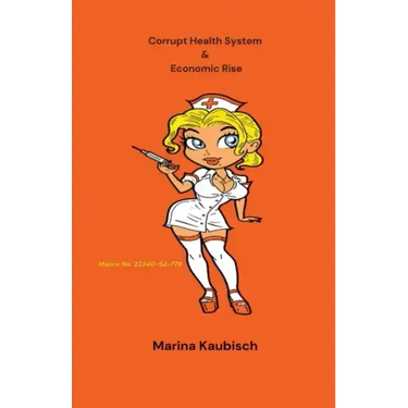Corrupt Health System & Economic Rise