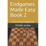 Endgames Made Easy Book 2: Lone King Endgames