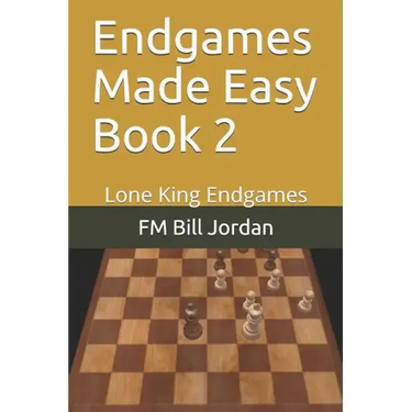 Endgames Made Easy Book 2: Lone King Endgames