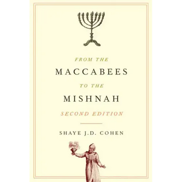From the Maccabees to the Mishnah, Second Edition