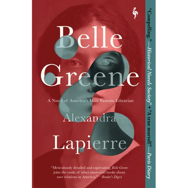 Belle Greene: A Novel of America's Most Famous Librarian