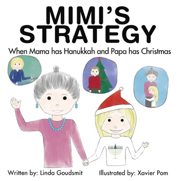 MIMI'S STRATEGY When Mama has Hanukkah and Papa has Christmas