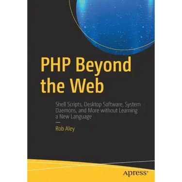 PHP Beyond the Web