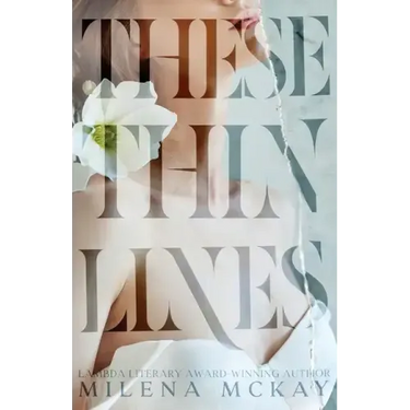 These Thin Lines