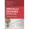 Specially Designed Instruction: The Definitive Guide